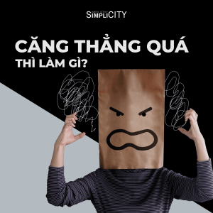 Đi làm căng thẳng quá thì làm gì?