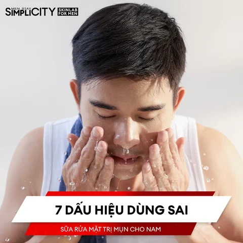 7 dấu hiệu anh em đang dùng sai sữa rửa mặt trị mụn cho nam