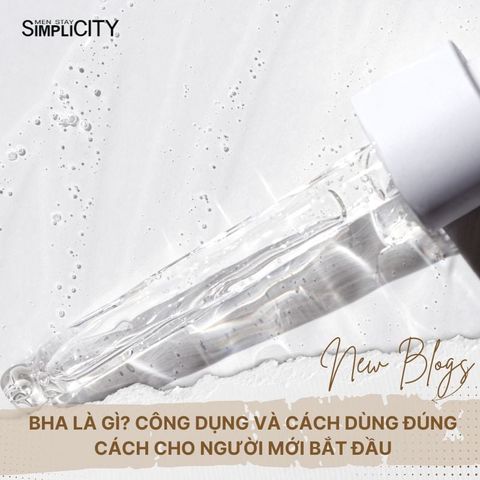 BHA là gì? Công dụng và cách dùng đúng cách cho người mới bắt đầu