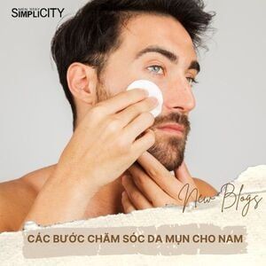 Các bước chăm sóc da mụn cho nam đúng chuẩn từ chuyên gia