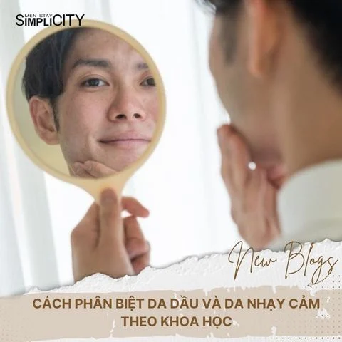 Cách phân biệt da dầu và da nhạy cảm theo khoa học