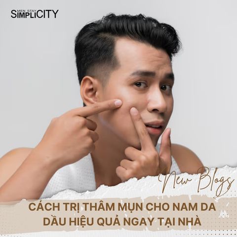 Cách trị thâm mụn cho nam da dầu hiệu quả ngay tại nhà