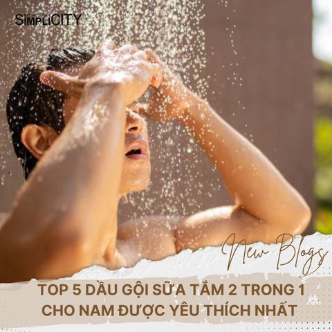 Top 5 dầu gội sữa tắm 2 trong 1 cho nam được yêu thích nhất hiện nay