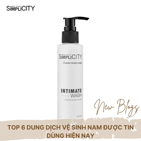 Top 6 Dung Dịch Vệ Sinh Nam Được Tin Dùng Hiện Nay