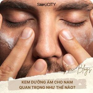 Kem dưỡng ẩm cho nam quan trọng như thế nào?
