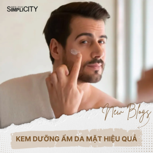 Top 6 kem dưỡng ẩm da mặt nam được nhiều người ưa chuộng