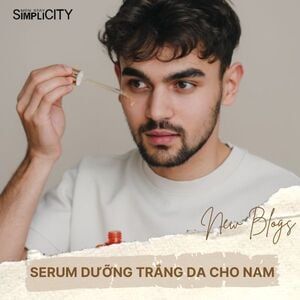 Top 5 serum dưỡng trắng da cho nam được ưa chuộng nhất hiện nay