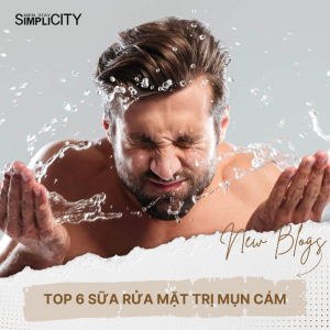 Top 6 sữa rửa mặt trị mụn cám cho nam được yêu thích nhất