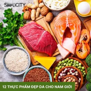 Top 12 thực phẩm đẹp da cho nam giới giúp làn da khỏe mạnh