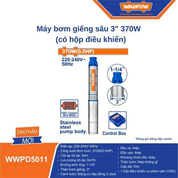 Máy bơm giếng sâu 3"  370W  (có hộp điều khiển) Wadfow WWPD5011