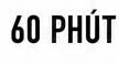 60 PHÚT