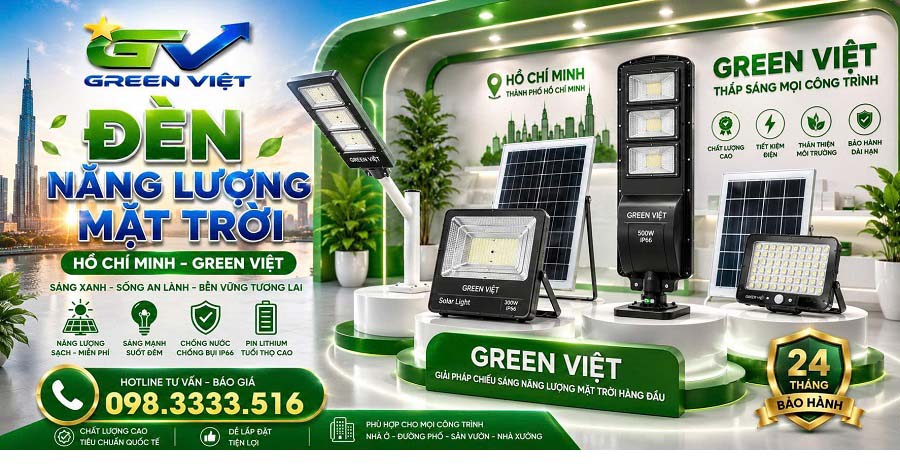 Đèn Năng lượng Mặt Trời Hồ Chí Minh Uy Tín Green Việt