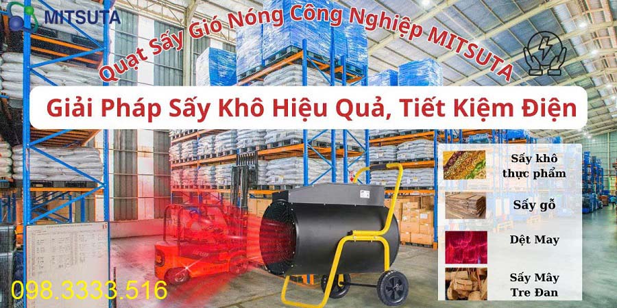 QUẠT SẤY GIÓ NÓNG MITSUTA ZB - EY3, EY5, EY9