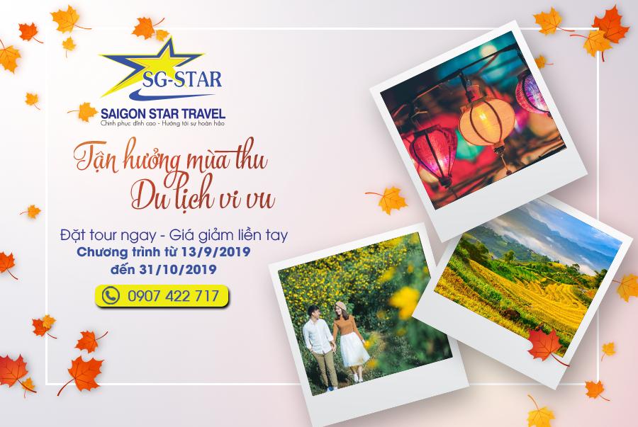 Du lịch mùa Thu 2019: ‘Tận hưởng mùa thu – Du lịch vi vu’ cùng SaiGon Star