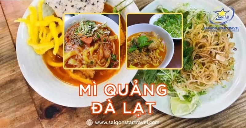 Mì Quảng Đà Lạt – Món Ăn Thổi Hồn Vào Ẩm Thực Xứ Lạnh