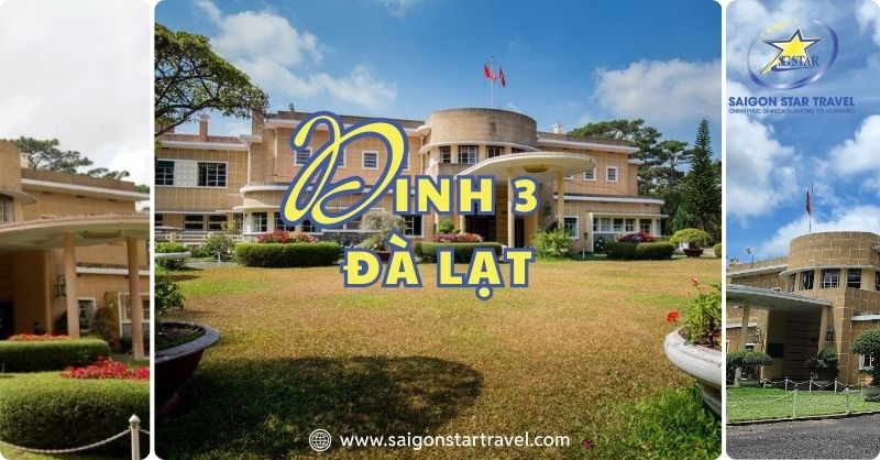 Giải Mã Bí Ẩn Bao Quanh Dinh 3 Đà Lạt Điểm Đến Thú Vị