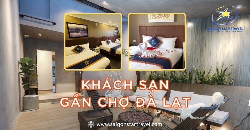 Nên Ở Khách Sạn Gần Chợ Đà Lạt Hay Xa, Giá Cả Phù Hợp?