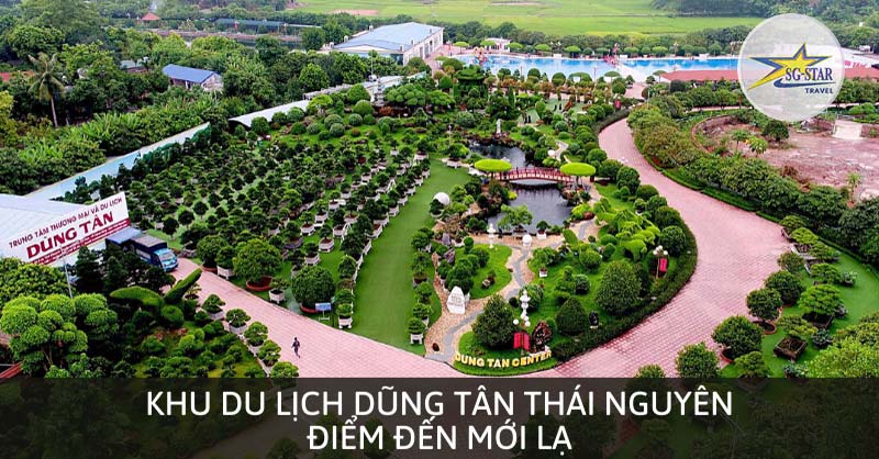 Khu Du Lịch Dũng Tân Thái Nguyên – Điểm Đến Mới Lạ