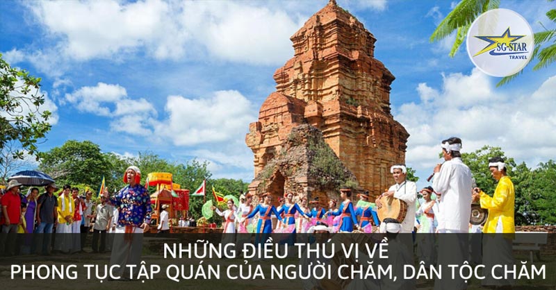 Phong tục tập quán người Chăm – Văn hóa, lễ hội và đời sống đặc sắc