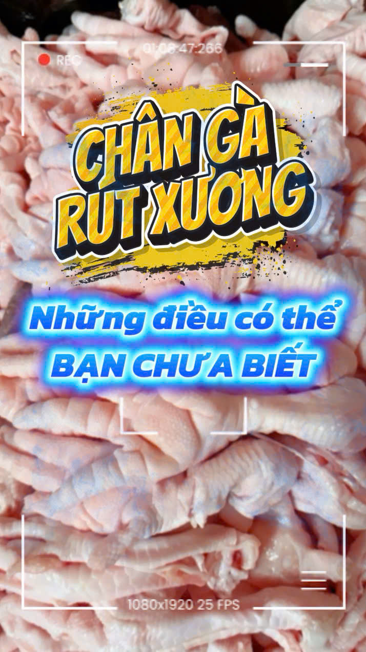 NET và tỷ lệ xương dăm quyết định GIÁ chân gà rút xương???