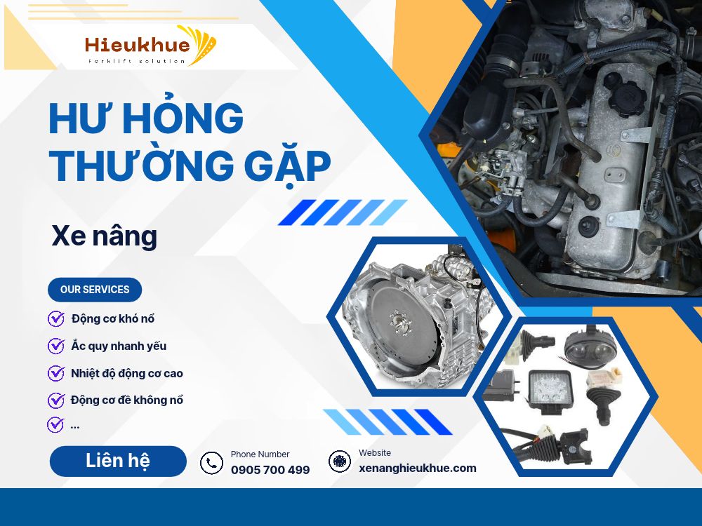 Các Hư Hỏng Thường Gặp Ở Xe Nâng Và Cách Khắc Phục