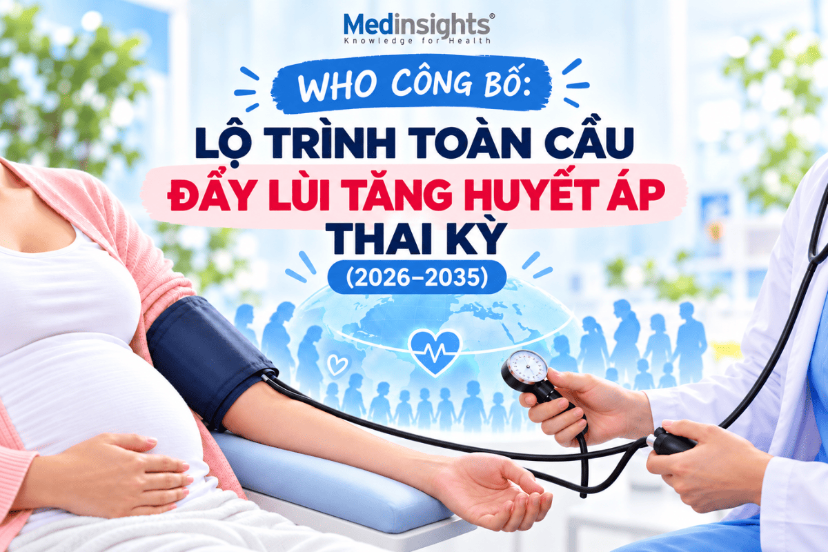 WHO công bố: Lộ trình đẩy lùi tăng huyết áp thai kỳ giai đoạn 2026-2035