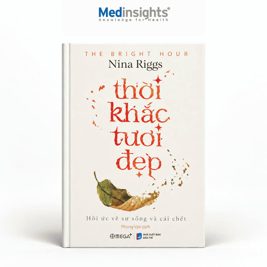 Thời Khắc Tươi Đẹp (Bìa Cứng) - Nina Riggs