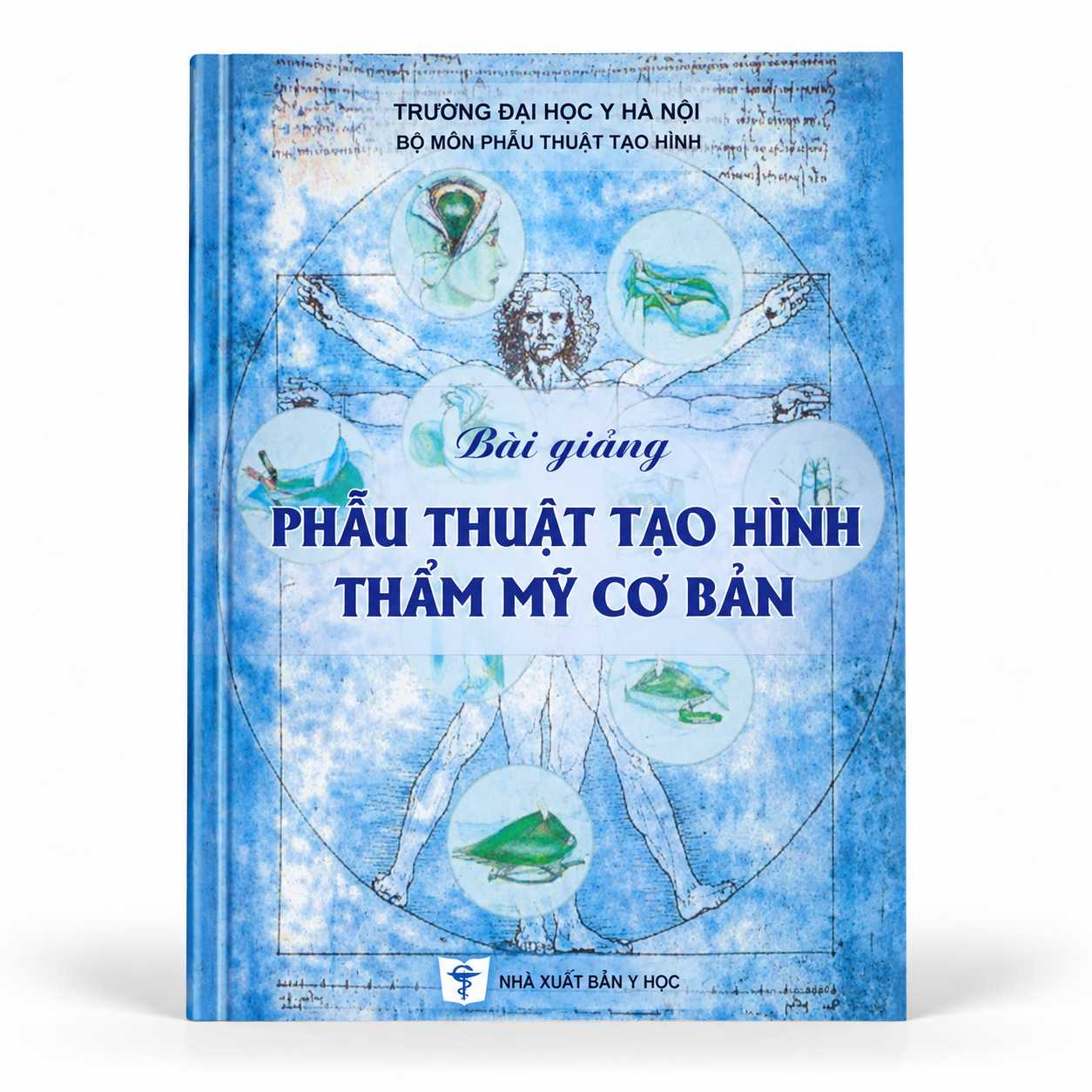 Bài Giảng Phẫu Thuật Tạo Hình Thẩm Mỹ Cơ Bản - Trường Đại học Y Hà Nội