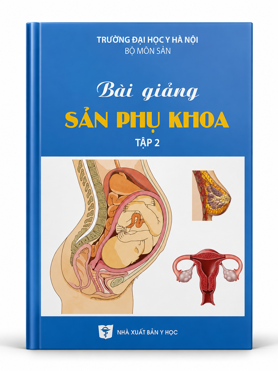 Bài Giảng Sản Phụ Khoa (Tập 2)