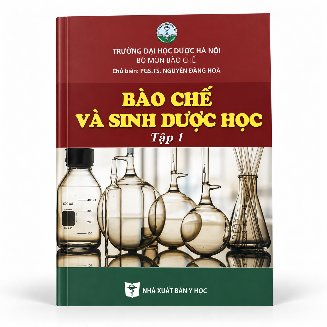 Bào Chế Và Sinh Dược Học (Tập 1) - Trường Đại học Dược Hà Nội