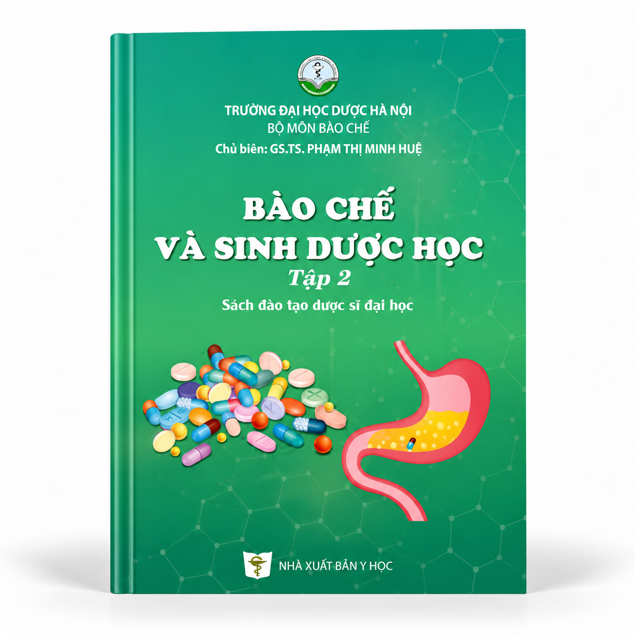 Bào Chế Và Sinh Dược Học (Tập 2) - Trường Đại học Dược Hà Nội