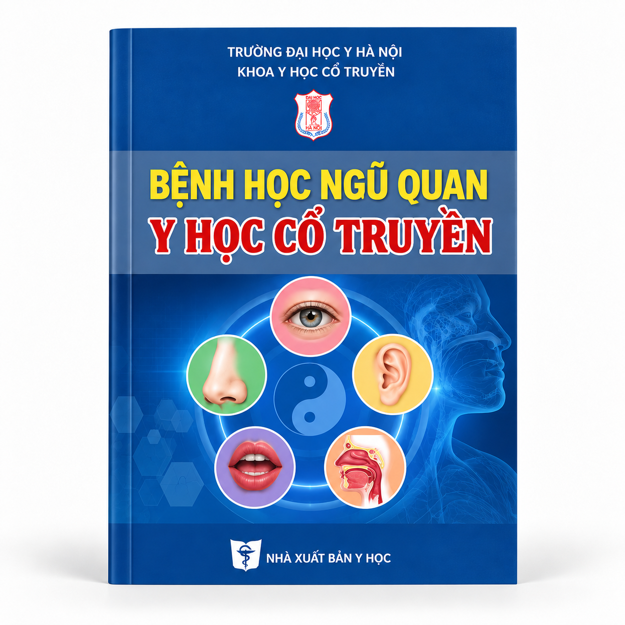 Bệnh Học Ngũ Quan Y Học Cổ Truyền - Trường Đại học Y Hà Nội