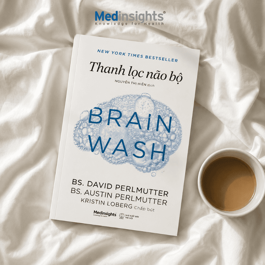 Thanh Lọc Não Bộ - BS. David Perlmutter & BS. Austin Perlmutter