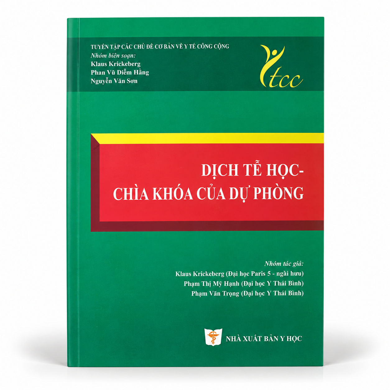 Dịch Tễ Học - Chìa Khóa Của Dự Phòng (Sách Song Ngữ Việt - Anh Y Tế Công Cộng) - Nhiều tác giả