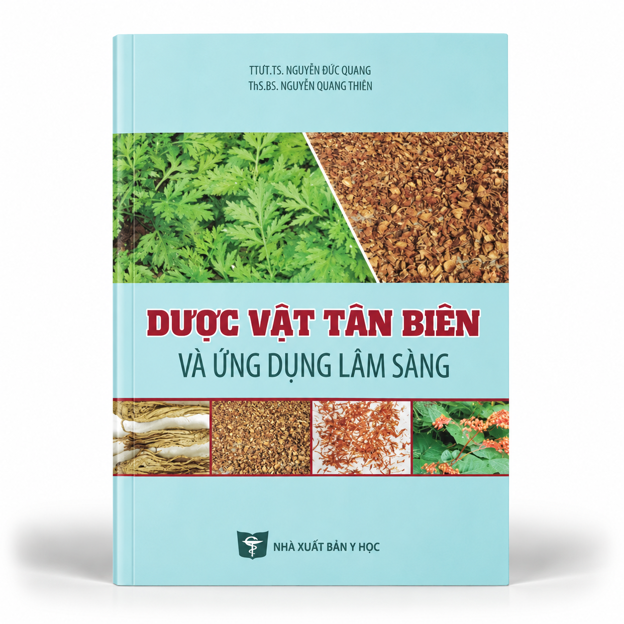 Dược Vật Tân Biên Và Ứng Dụng Lâm Sàng - TTƯT. TS. Nguyễn Đức Quang & ThS. BS. Nguyễn Quang Thiên