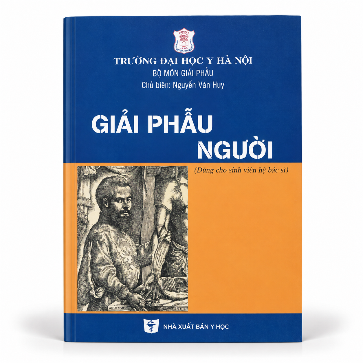 Giải Phẫu Người (Dùng Cho Sinh Viên Hệ Bác Sĩ) - Trường Đại học Y Hà Nội