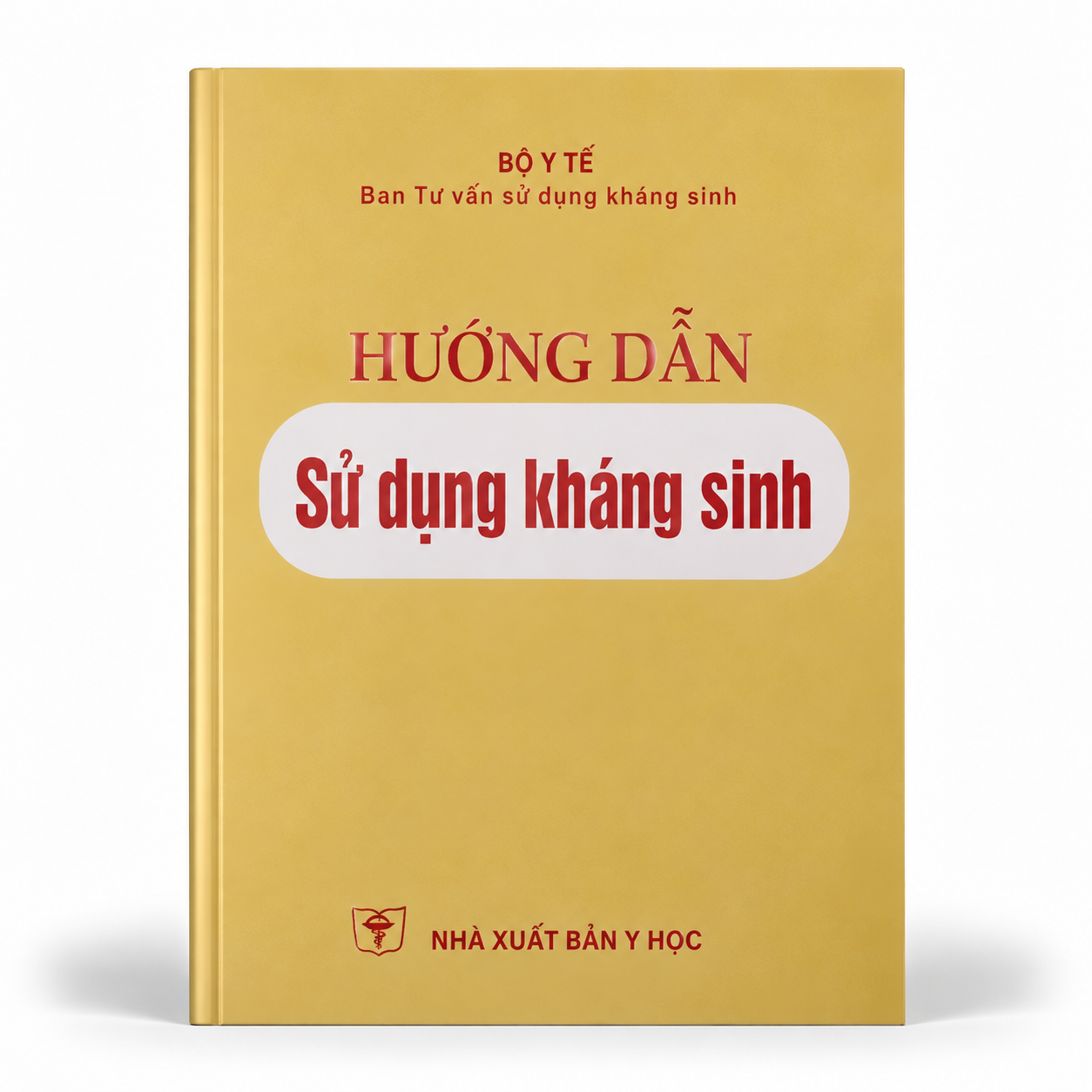 Hướng Dẫn Sử Dụng Kháng Sinh - Bộ Y Tế