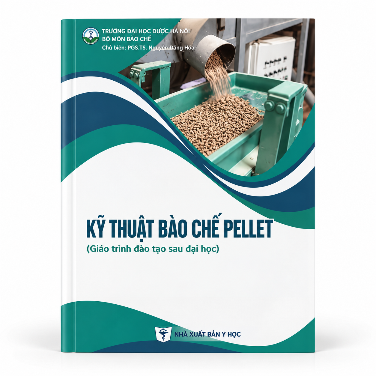 Kỹ Thuật Bào Chế Pellet (Giáo Trình Đào Tạo Sau Đại Học) - Trường Đại học Dược Hà Nội
