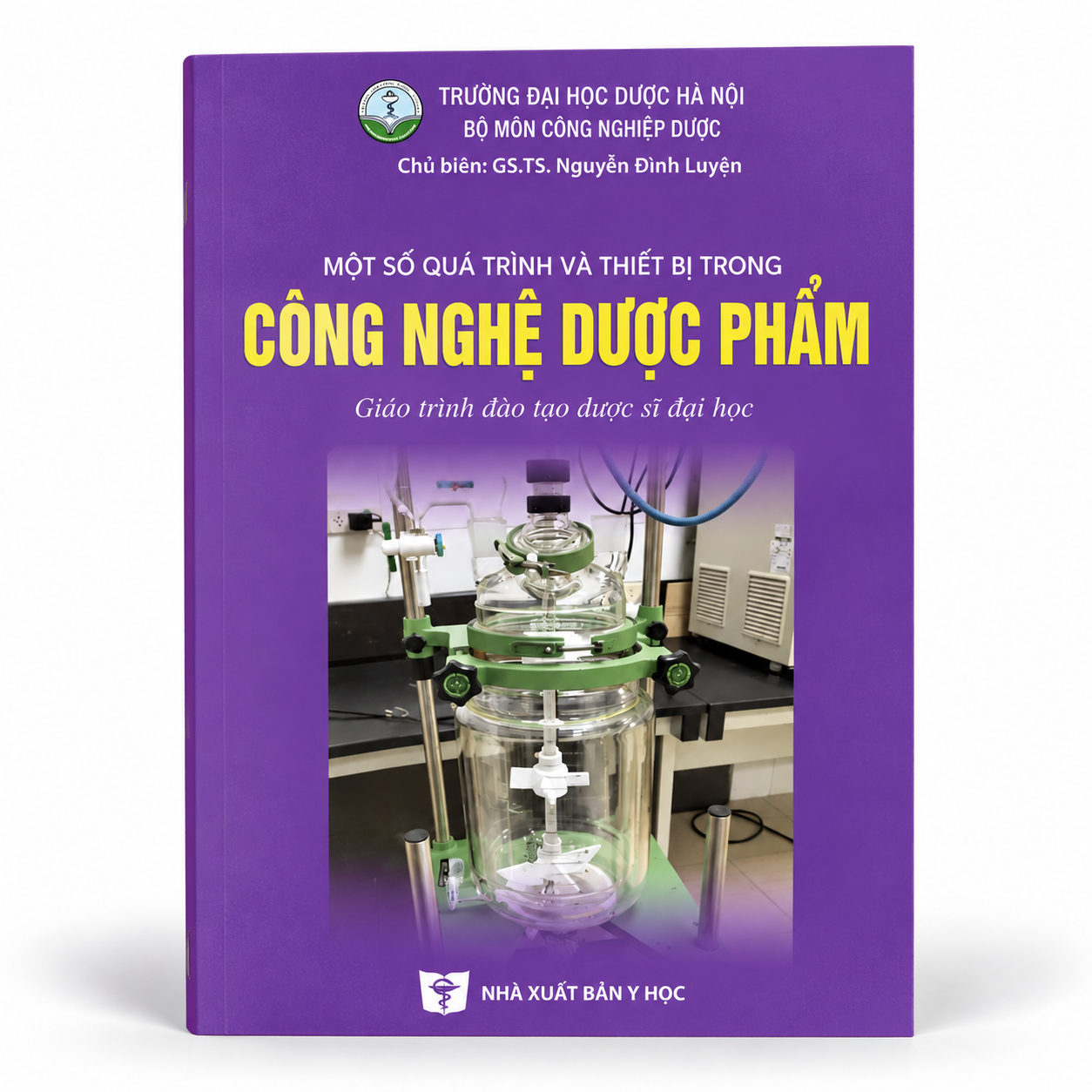 Một Số Quá Trình Và Thiết Bị Trong Công Nghệ Dược Phẩm - Trường Đại học Dược Hà Nội