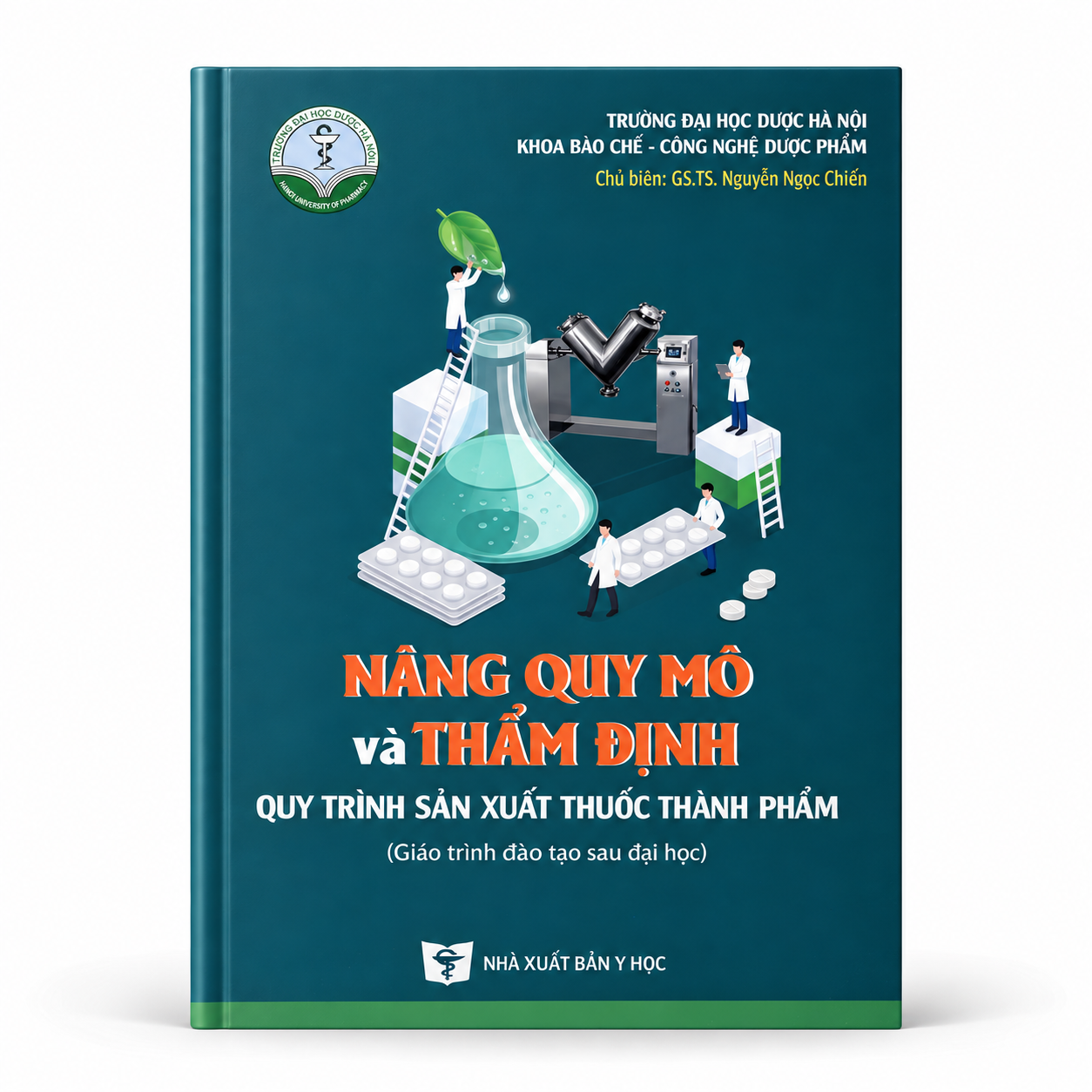 Nâng quy mô và thẩm định quy trình sản xuất thuốc thành phẩm
