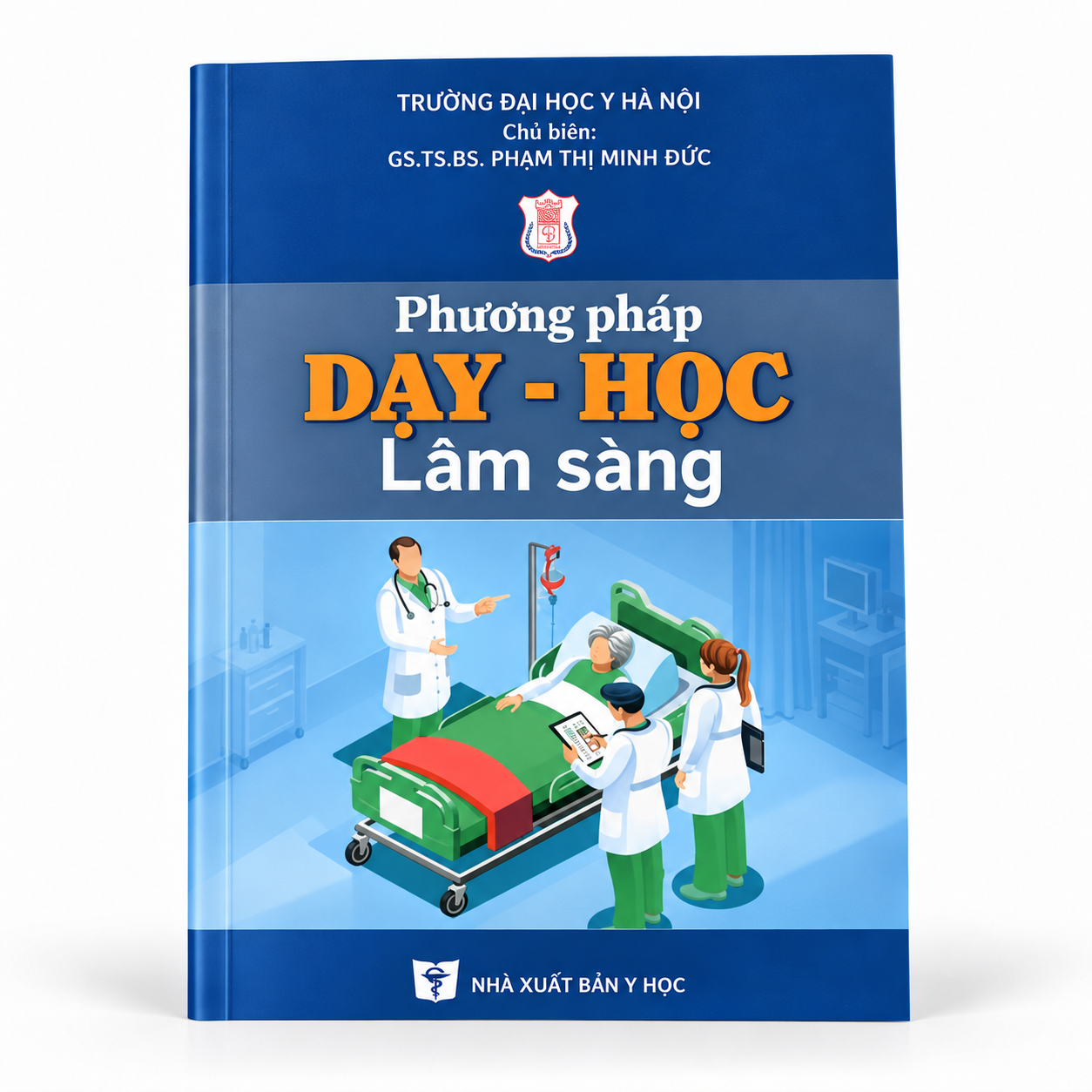 Phương Pháp Dạy - Học Lâm Sàng - Trường Đại học Y Hà Nội