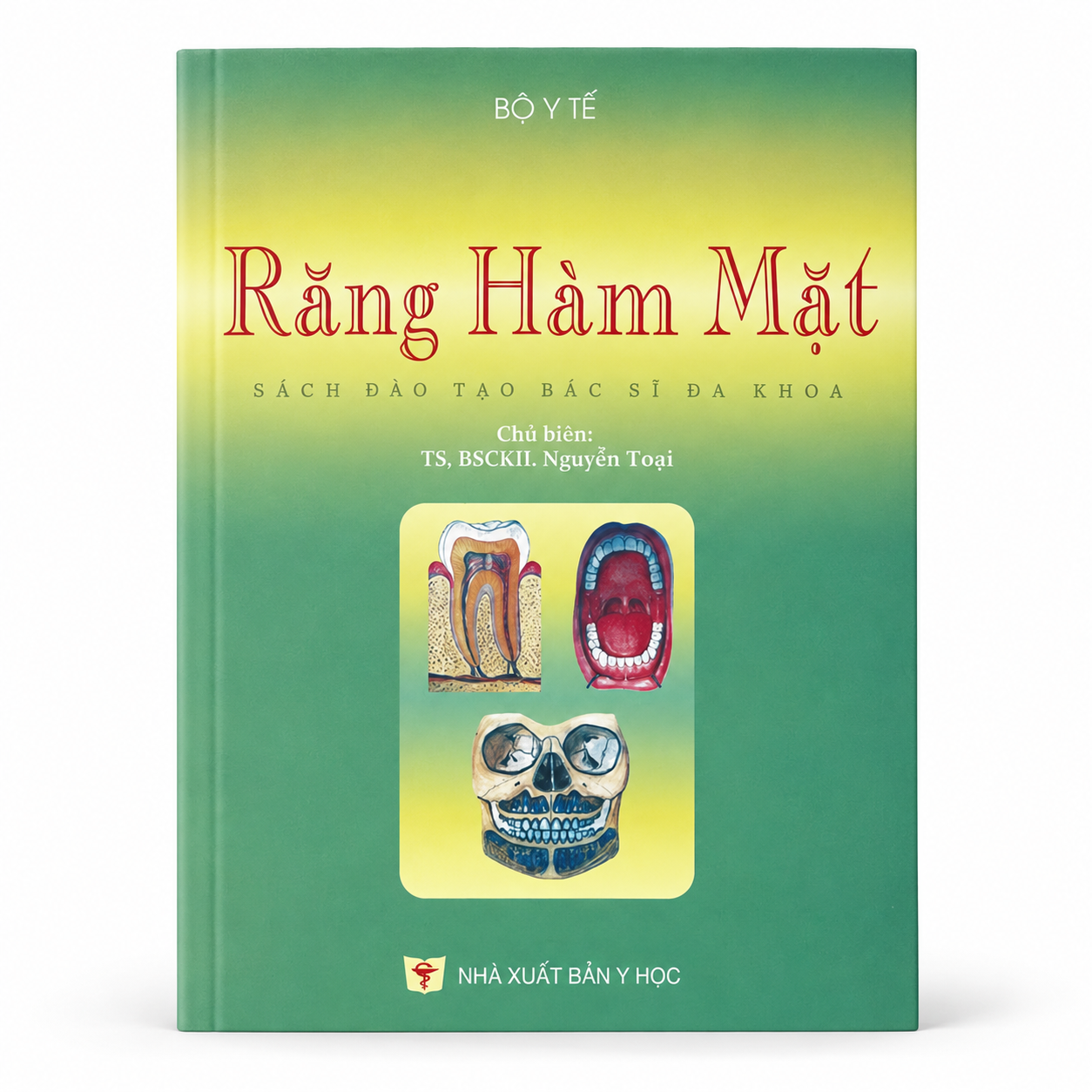 Răng hàm mặt (Bác sĩ đa khoa) - Bộ Y Tế