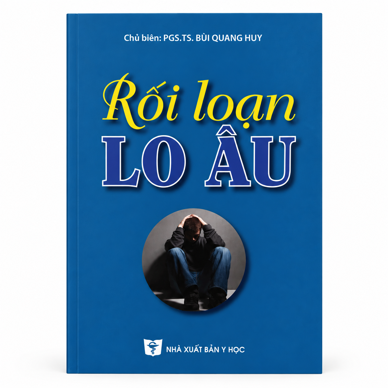 Rối Loạn Lo Âu - PGS. TS. Bùi Quang Huy