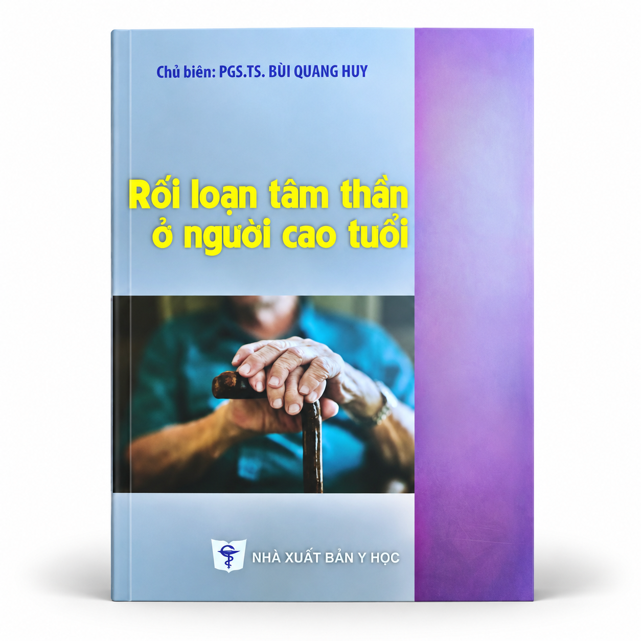 Rối Loạn Tâm Thần Ở Người Cao Tuổi - GS. TS. Bùi Quang Huy