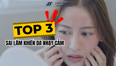 Top 3 sai lầm khiến da nhạy cảm càng dùng kem chống nắng càng lên mụn