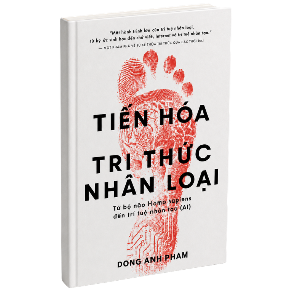 Tiến hoá tri thức Nhân Loại - Từ bộ não Homo Sapiens đến trí tuệ nhân tạo AI