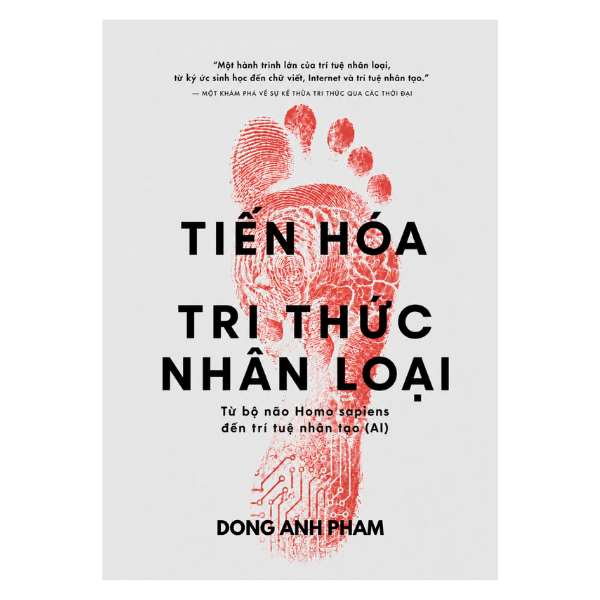 Tiến hoá tri thức Nhân Loại - Từ bộ não Homo Sapiens đến trí tuệ nhân tạo AI