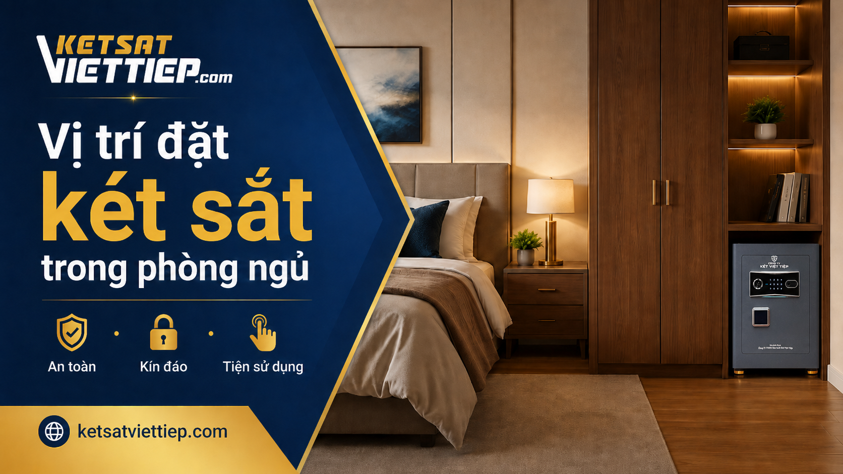 Vị trí đặt két sắt trong phòng ngủ hợp lý, an toàn
