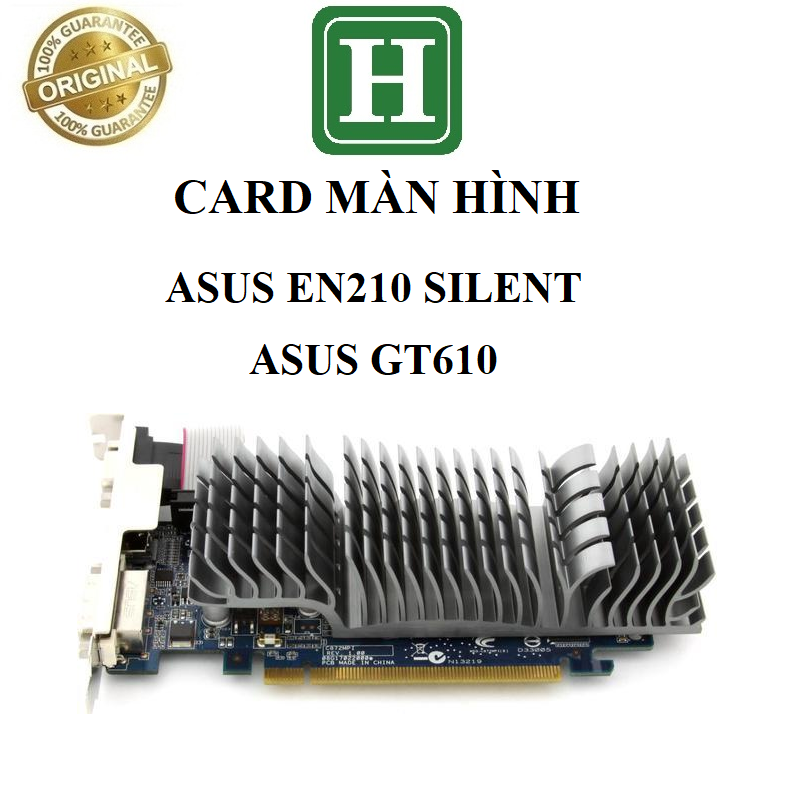 Card màn hình ASUS EN210 Silent,  GT 610 Silent, hàng zin tháo máy BH 6 tháng