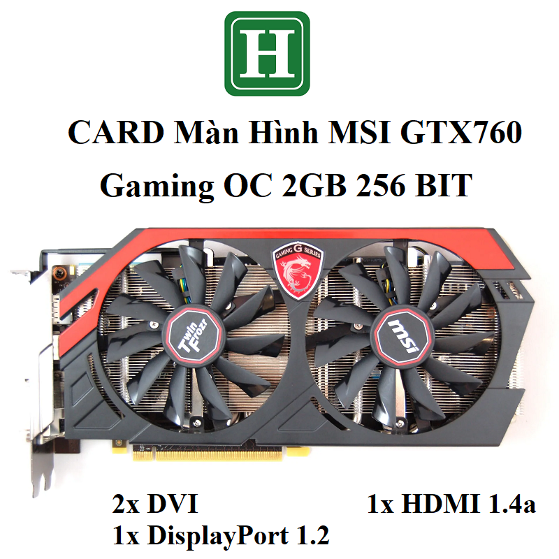 Card màn hình MSI GTX 760 Gaming OC 2GB DDR5 256bit, hàng zin tháo máy BH 06 tháng